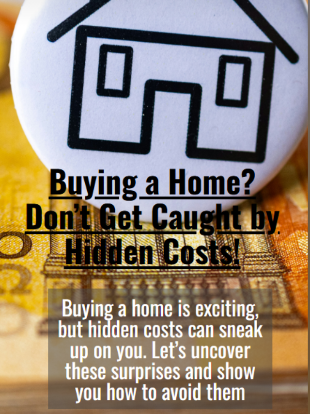 Hidden Costs of Buying a Home (and How to Avoid Them)